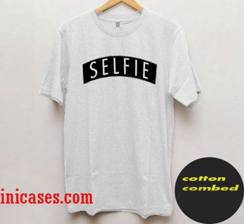 selfie T-Shirts