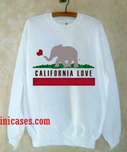 california love elephant Sweatshirt