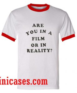 Film or Reality ringer t shirt