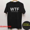 Where's the food T shirt