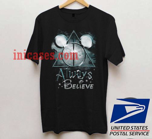 Always Believe Harry Potter and Mickey Mouse T shirt