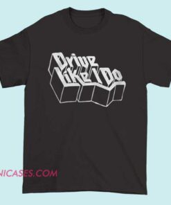 A T-shirt featuring the phrase 