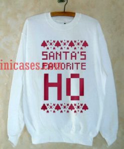 Santa's Favorite HO Sweatshirt
