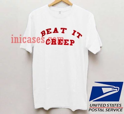 Beat It Creep T shirt