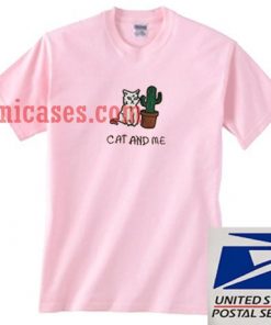 Cat And Me T shirt