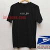 Killer T shirt