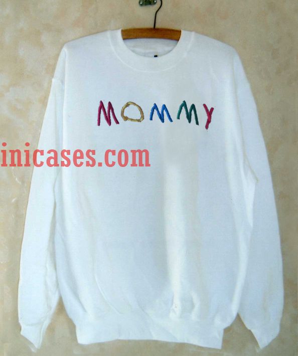 Mommy sweatshirt Mommy sweatshirt