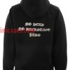 No Head No Backstage Pass Hoodie pullover