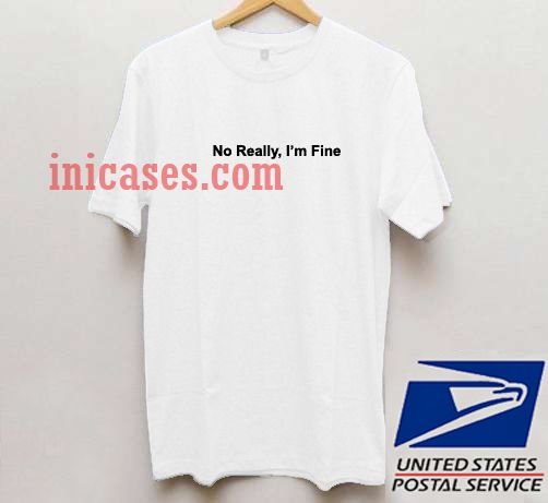 No Really, I'm Fine Andrea Russett T shirt No Really, I'm Fine Andrea Russett T shirt