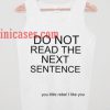 Do Not Read The Next Sentence tank top unisex