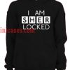 I Am Sher Locked Hoodie pullover