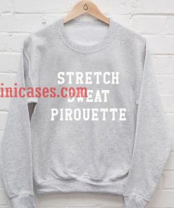 Stretch Sweat Pirouette Sweatshirt