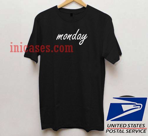 Monday T shirt