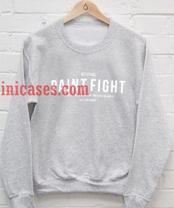 Attitude Paint Fight Sweatshirt