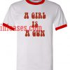 A girl is a gun ringer t shirt