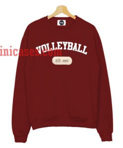 VOlleyball est 1895 Sweatshirt Men And Women