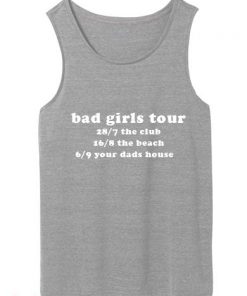 Bad Girls Tour tank top unisex