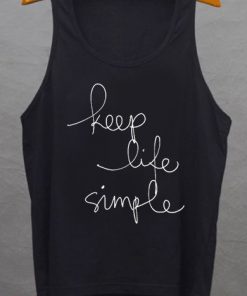 Keep Life Simple tank top unisex