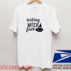 Resting Witch Face T shirt