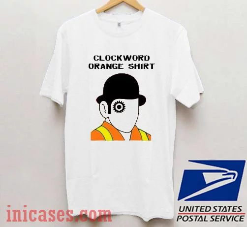 Clockword Orange Shirt T shirt