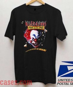 Killer Klown From Outer Space T shirt
