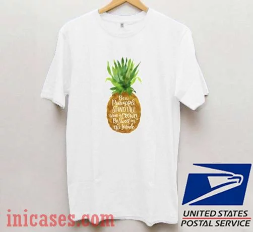 Pineapple Quote T shirt