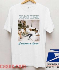 Mac Dre California Livin T shirt