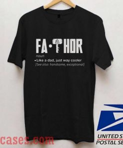 Fa Thor Father Day T shirt