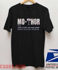 Mo Thor Definition Mother Day T shirt