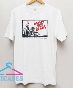 Man or Astro Man T Shirt