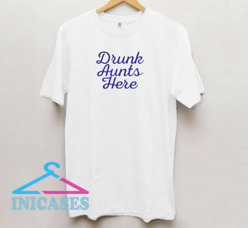 Drunk Auts Here T Shirt