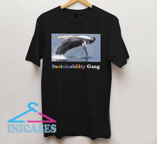 Whale Jumping Sustainability Gang T Shirt Whale Jumping Sustainability Gang T Shirt