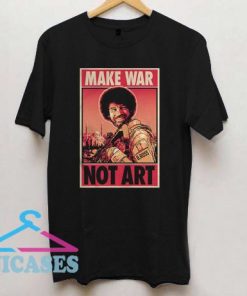 Bob Ross Make War Not Art T Shirt