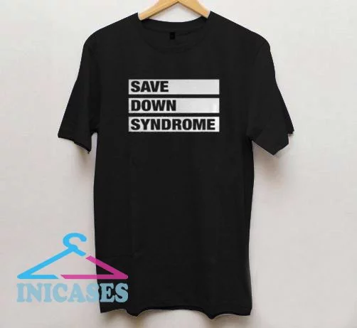 Save down syndrome T shirt