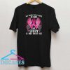 Breast cancer my wings will have to wait my story is not over yet T shirt
