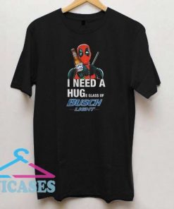Deadpool I need a huge glass off Busch Light T shirt