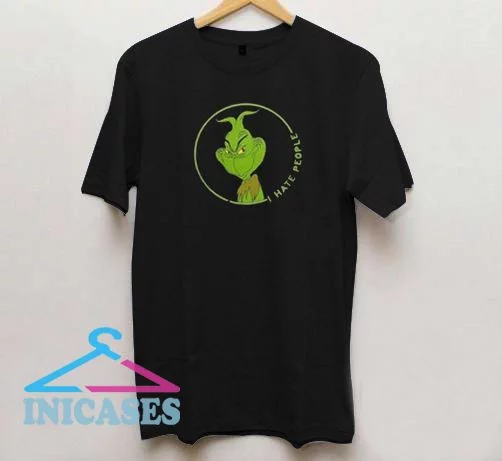 Grinch I hate people T shirt
