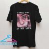 The Drums Surreal Glitchy I need fun in my life T Shirt