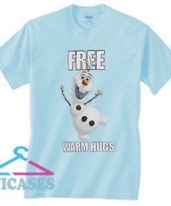 Frozen Olaf Free Warm Hugs T shirt