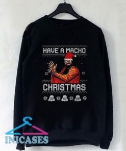 Have a macho Christmas Sweatshirt Men And Women