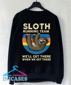 Sloth running team Sweatshirt Men And Women