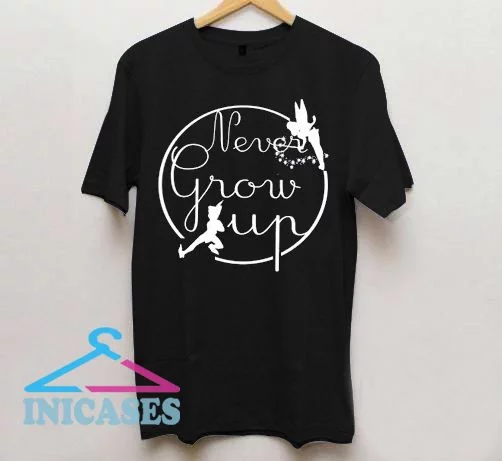 Never Grow Up with Peter Pan and Tinkerbell T shirt