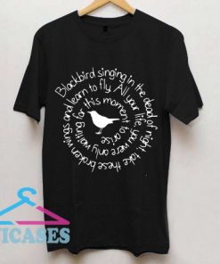 Blackbird Singing In The Dead Of Night Hippie T Shirt