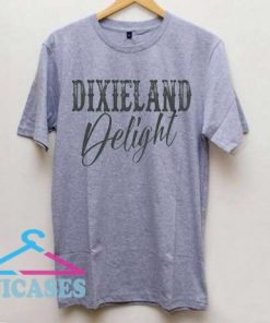 Dixieland Delight T Shirt