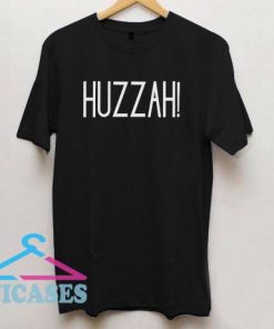 Huzzah t shirt