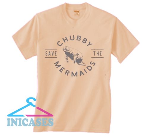 Save The Chubby Mermaid Manatee T Shirt Save The Chubby Mermaid Manatee T Shirt