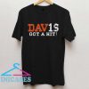 Davis Got A Hit T Shirt
