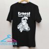ERNEST goes to HELL T Shirt