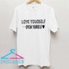Love Yourself Speak Yourself T Shirt