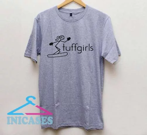 TUFFGIRLS Snowboarder T shirt